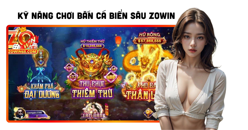 nhung-ky-nang-choi-game-ban-ca-bien-sau-zowin nhung-ky-nang-choi-game-ban-ca-bien-sau-zowin