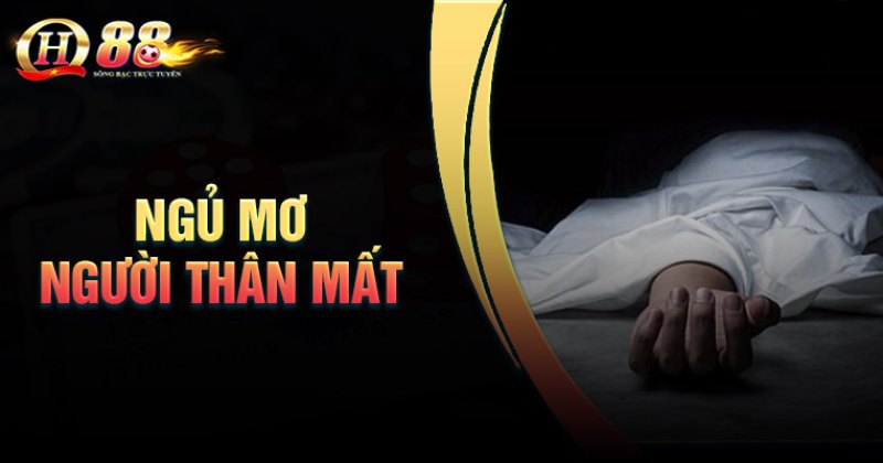 mo-ngu-nguoi-than-chet-diem-bao-gi-danh-so-may